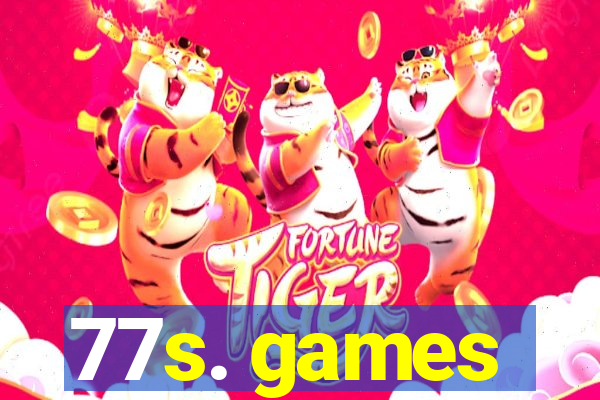 77s. games